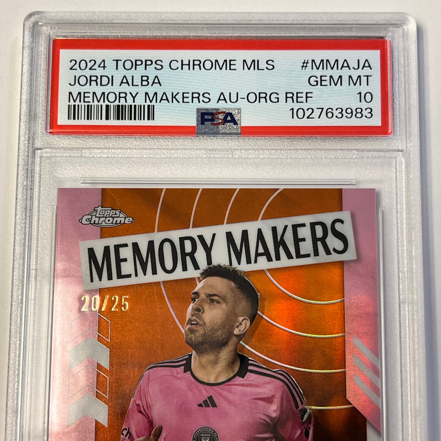 2024 Topps Chrome Jordi Alba Auto Orange 20/25 PSA 10 GEM MT Inter Miami SSP